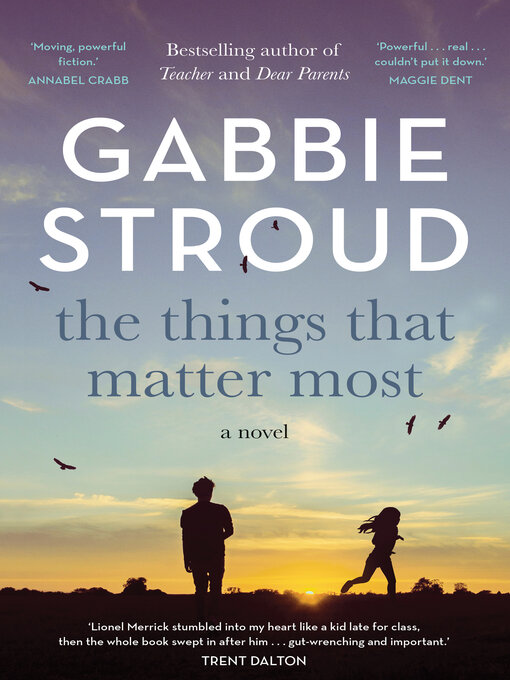 Title details for The Things That Matter Most by Gabbie Stroud - Available